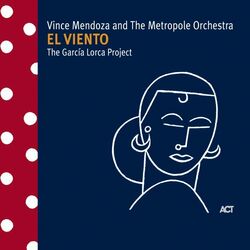 Cover of El Viento - The Garcia Lorca Project