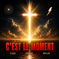 C&rsquo;EST LE MOMENT