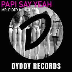 Cover of Papi Say Yeah