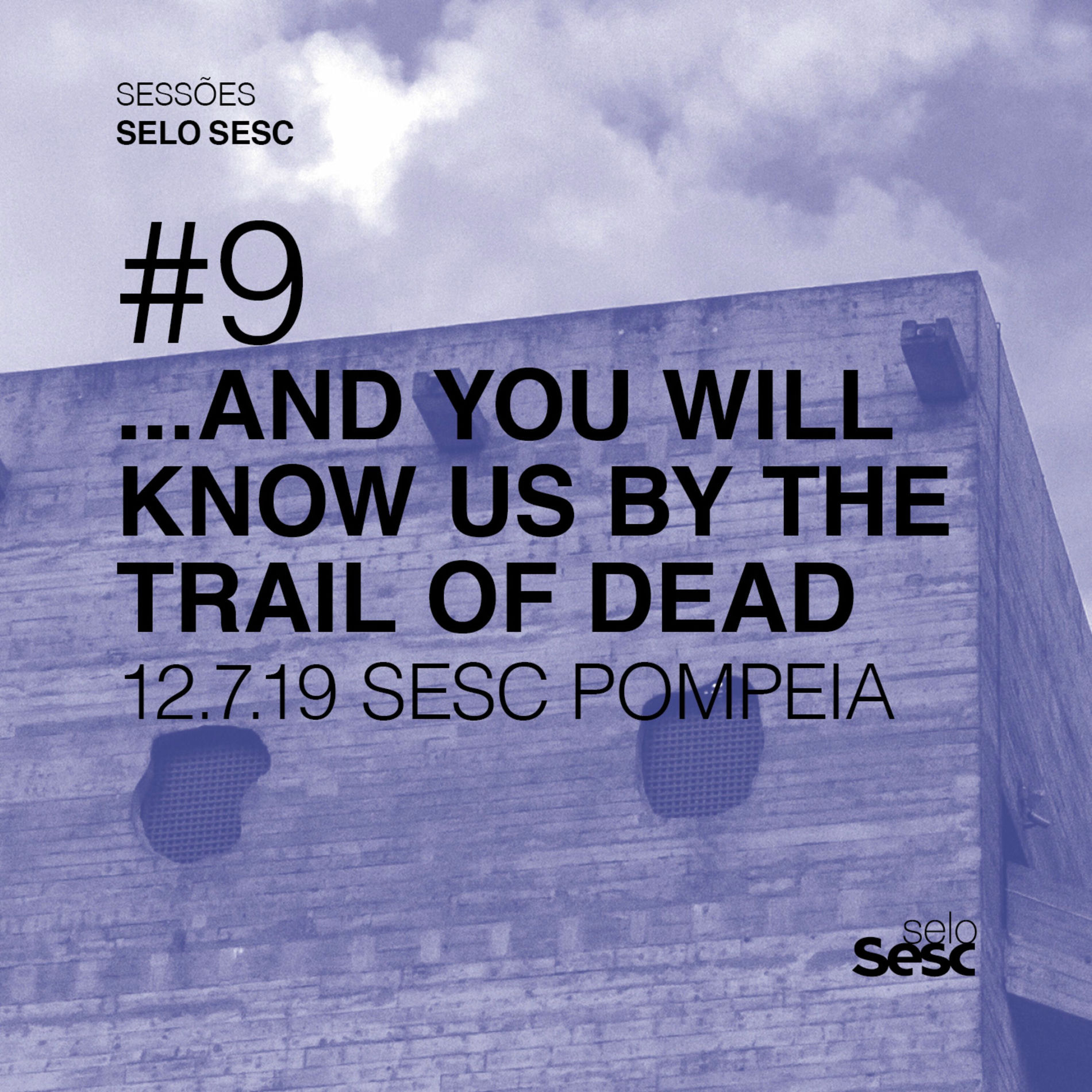 Album cover of Sessões Selo Sesc #9: ...And You Will Know Us by the Trail of Dead