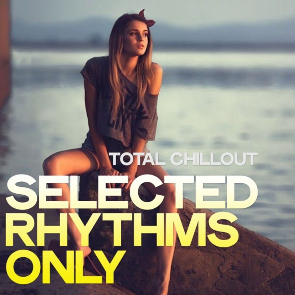 Album cover of Total Chillout (Selected Rhythms Only)