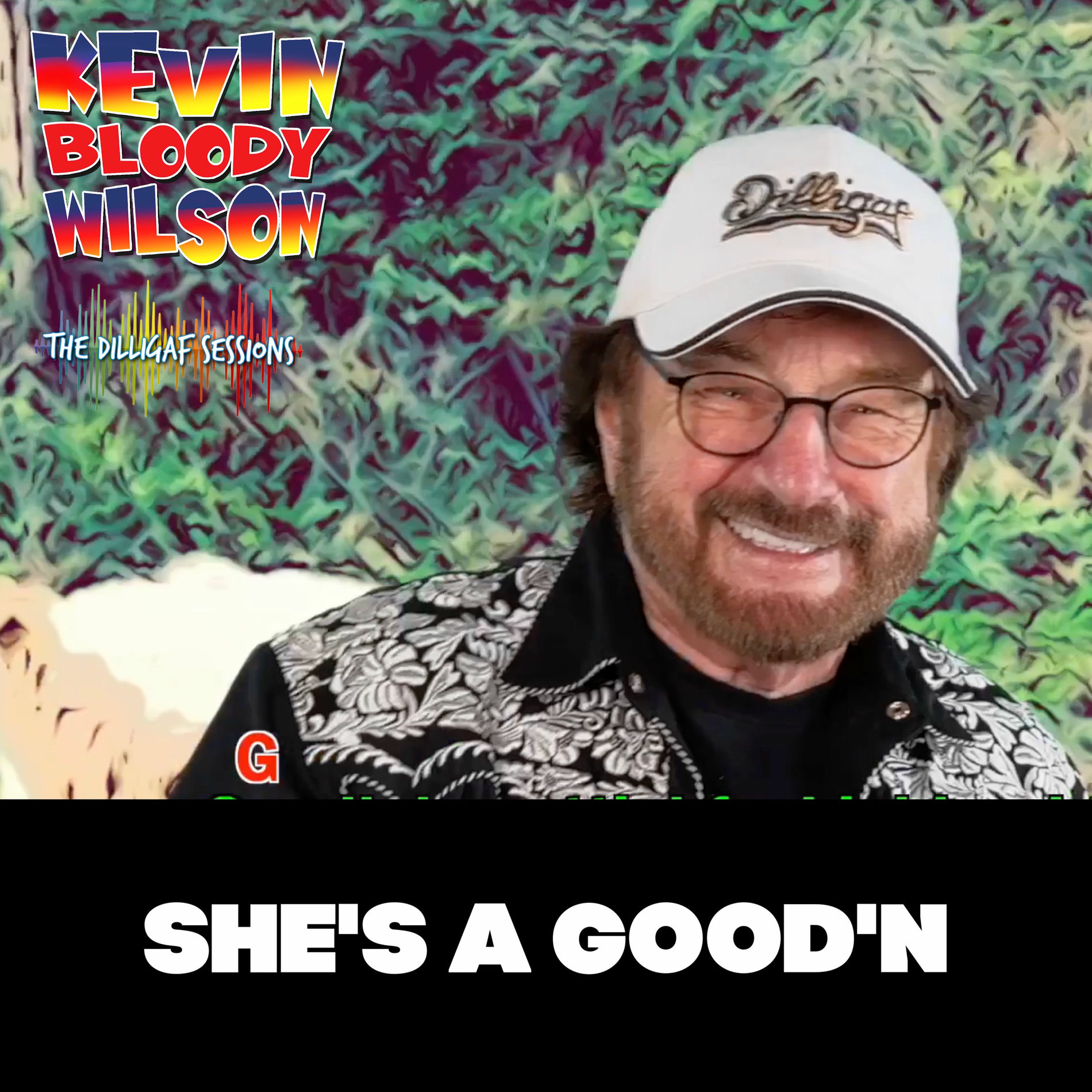 Album cover of She's a Good'n (The Dilligaf Sessions)