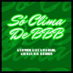 Cover of SÓ CLIMA DE BBB