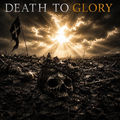 Death to Glory