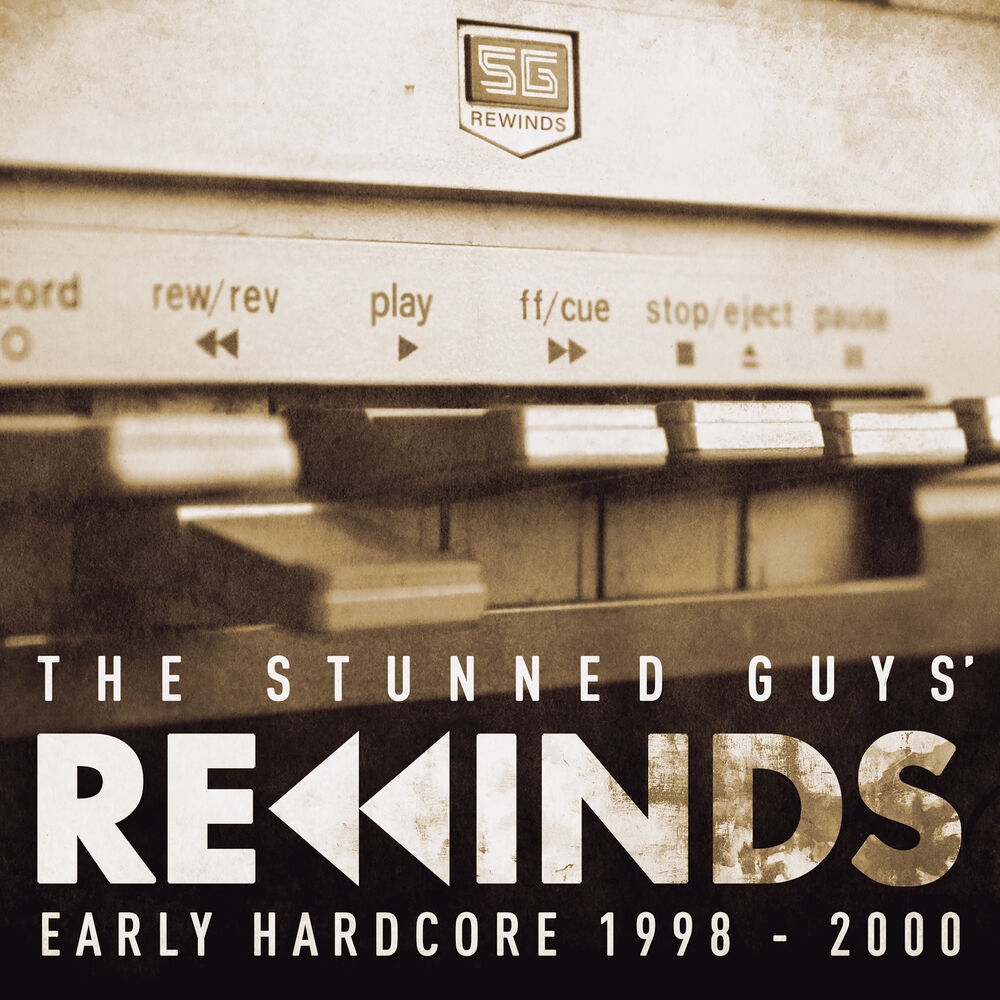 Picture of The Stunned Guys' Rewinds - Early Hardcore 1998-2000