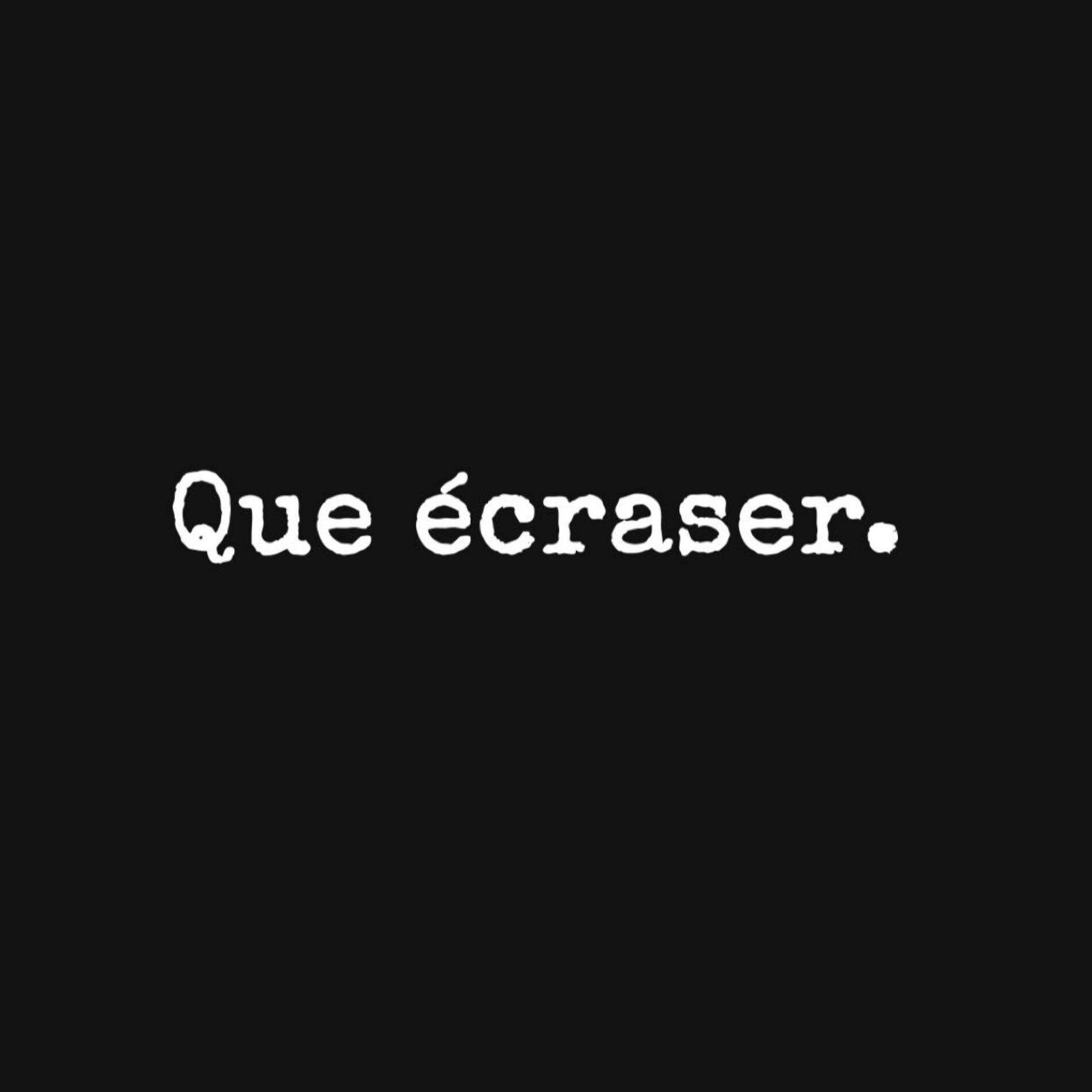 Album cover of Que écraser