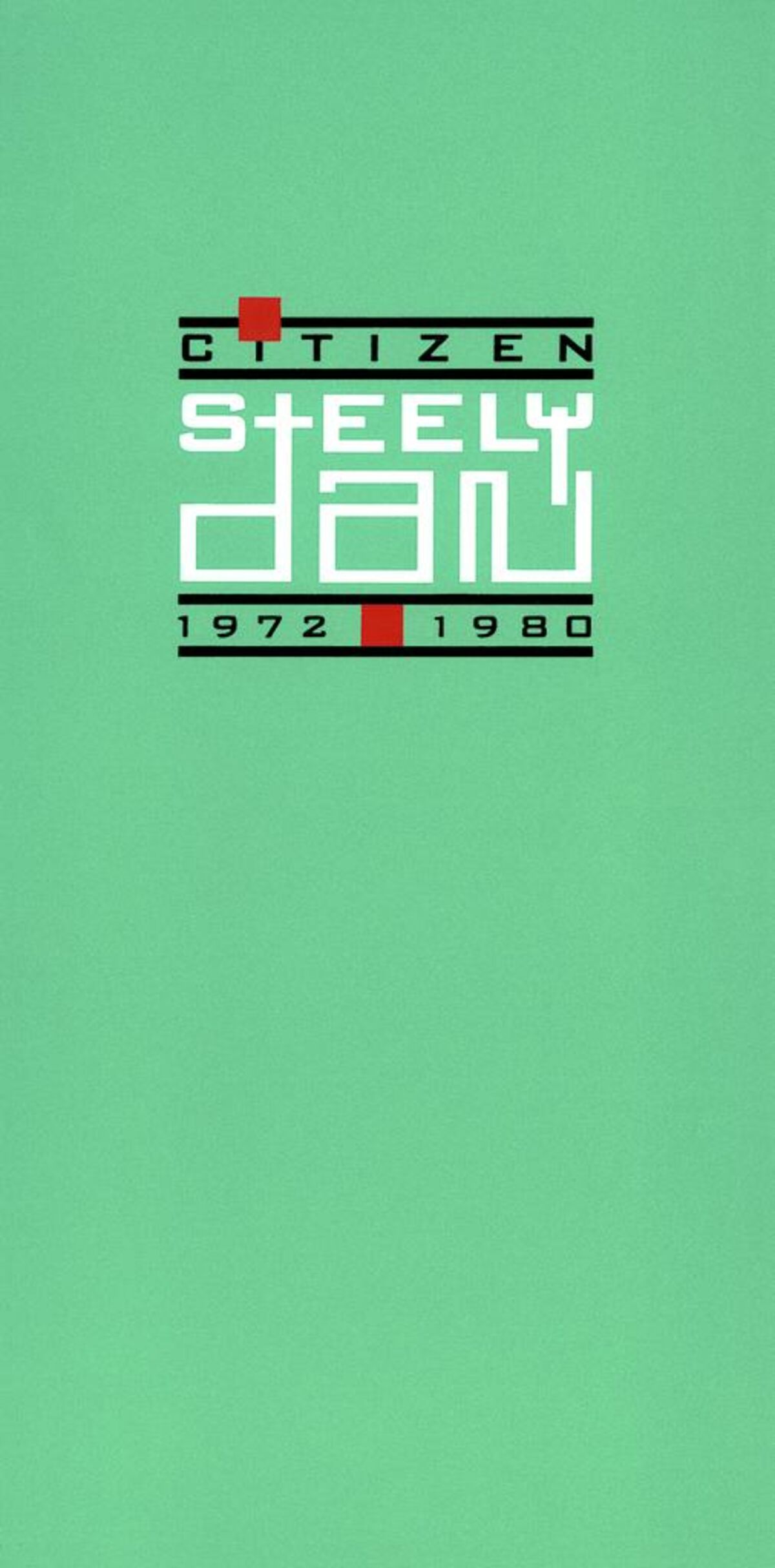 Steely Dan - Citizen 1972-1980: lyrics and songs | Deezer