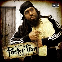 The Best of Pastor Troy, Vol. 1