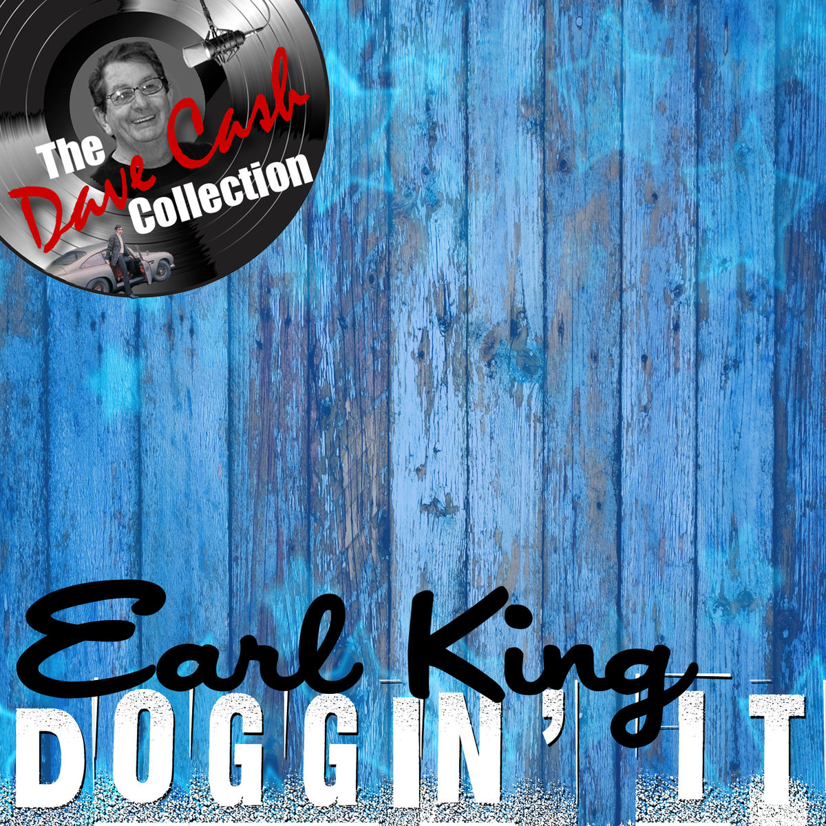 Album cover of Doggin' It - [The Dave Cash Collection]