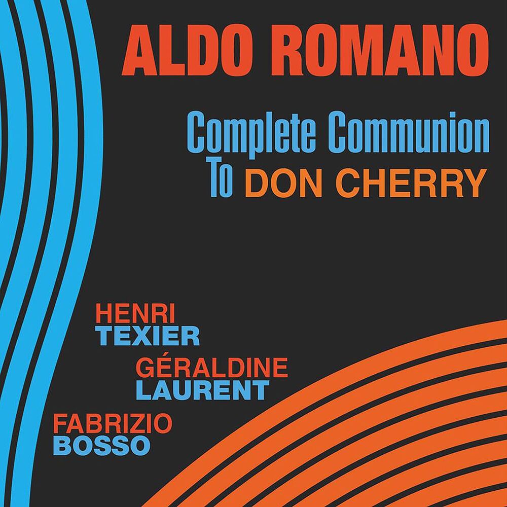 Picture of Complete Communion to Don Cherry (feat. Henri Texier, Géraldine Laurent & Fabrizio Bosso)