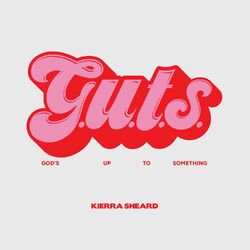 Cover of G.U.T.S. (God's Up To Something)