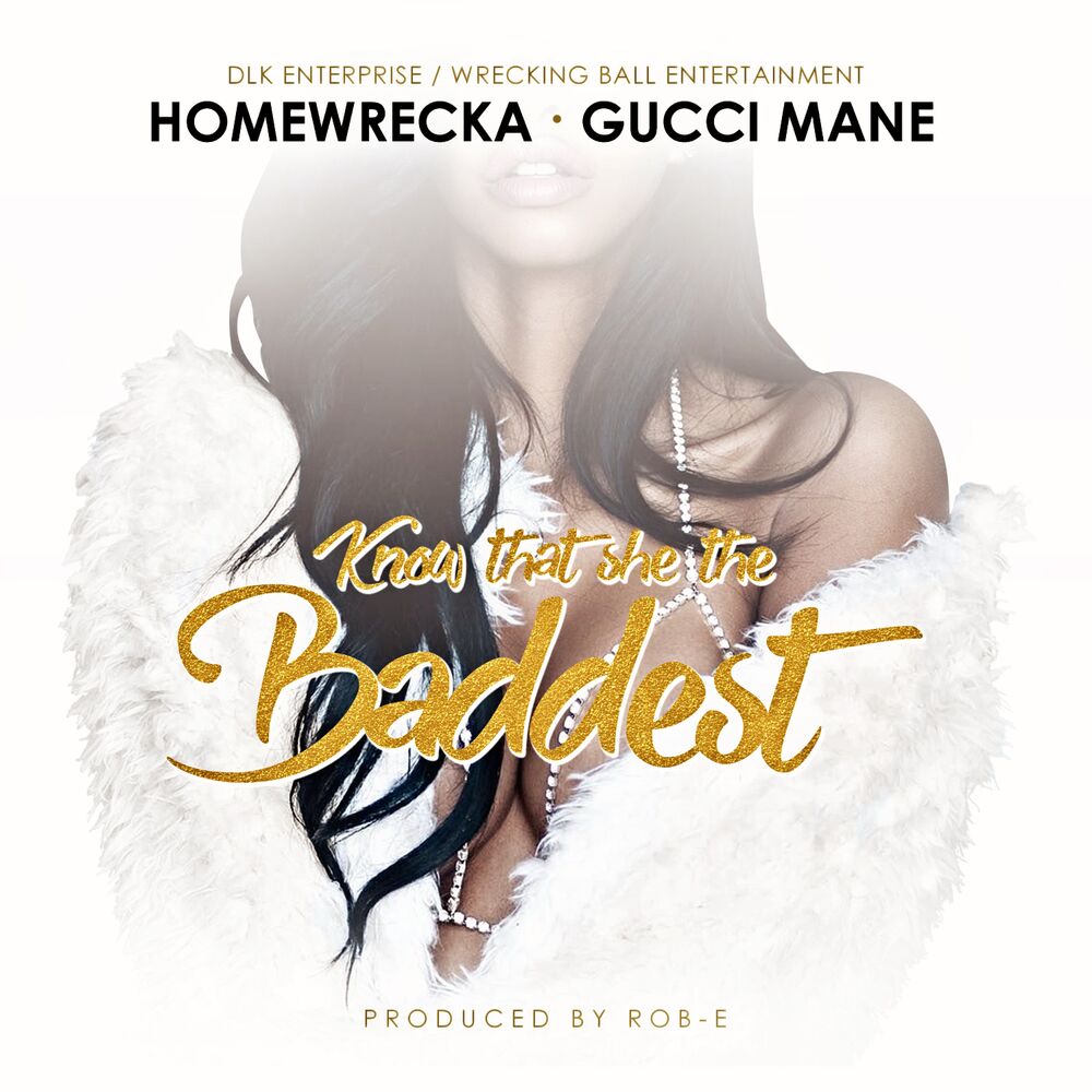 Picture of Know That She the Baddest (feat. Gucci Mane) - Single
