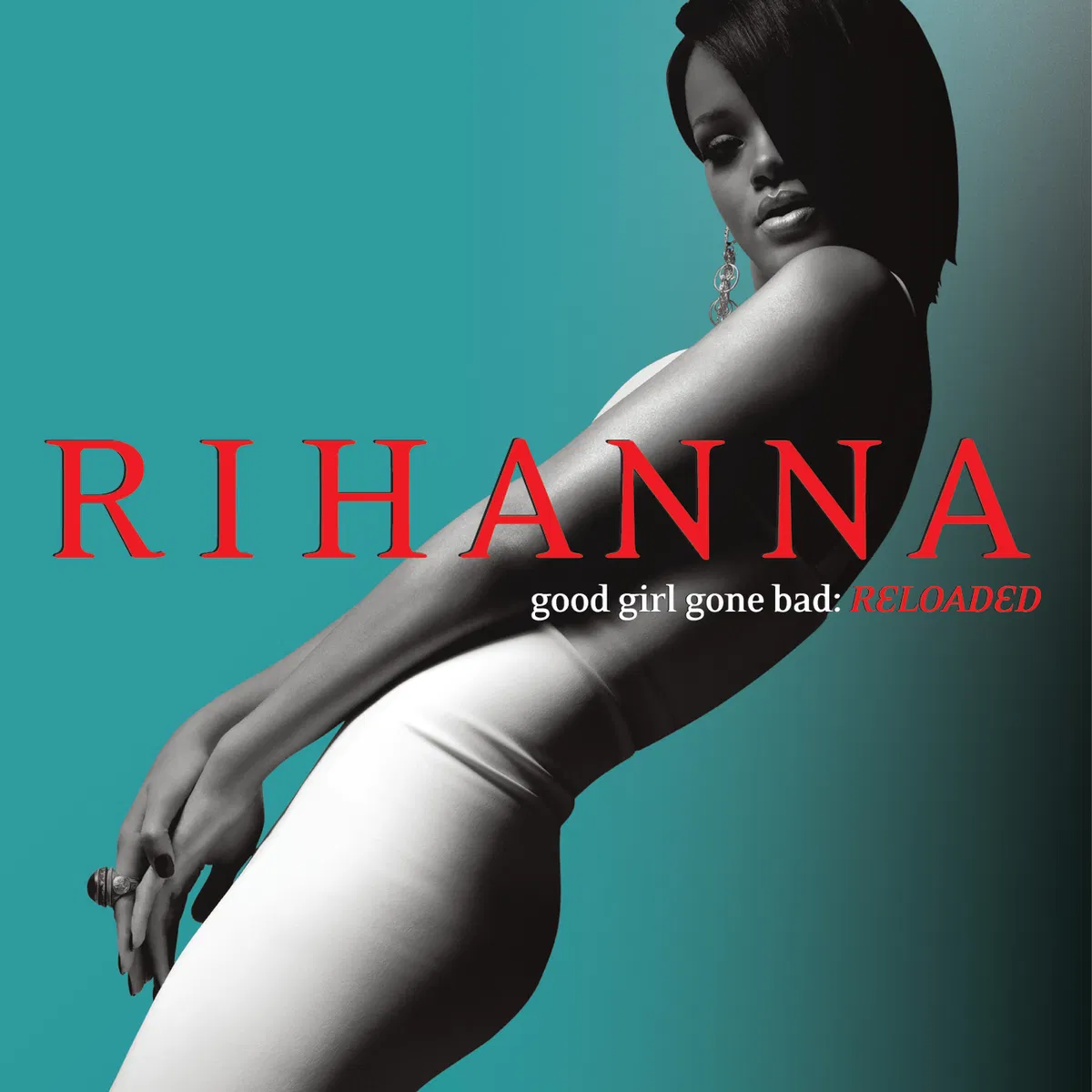 Good Girl Gone Bad: Reloaded, Rihanna