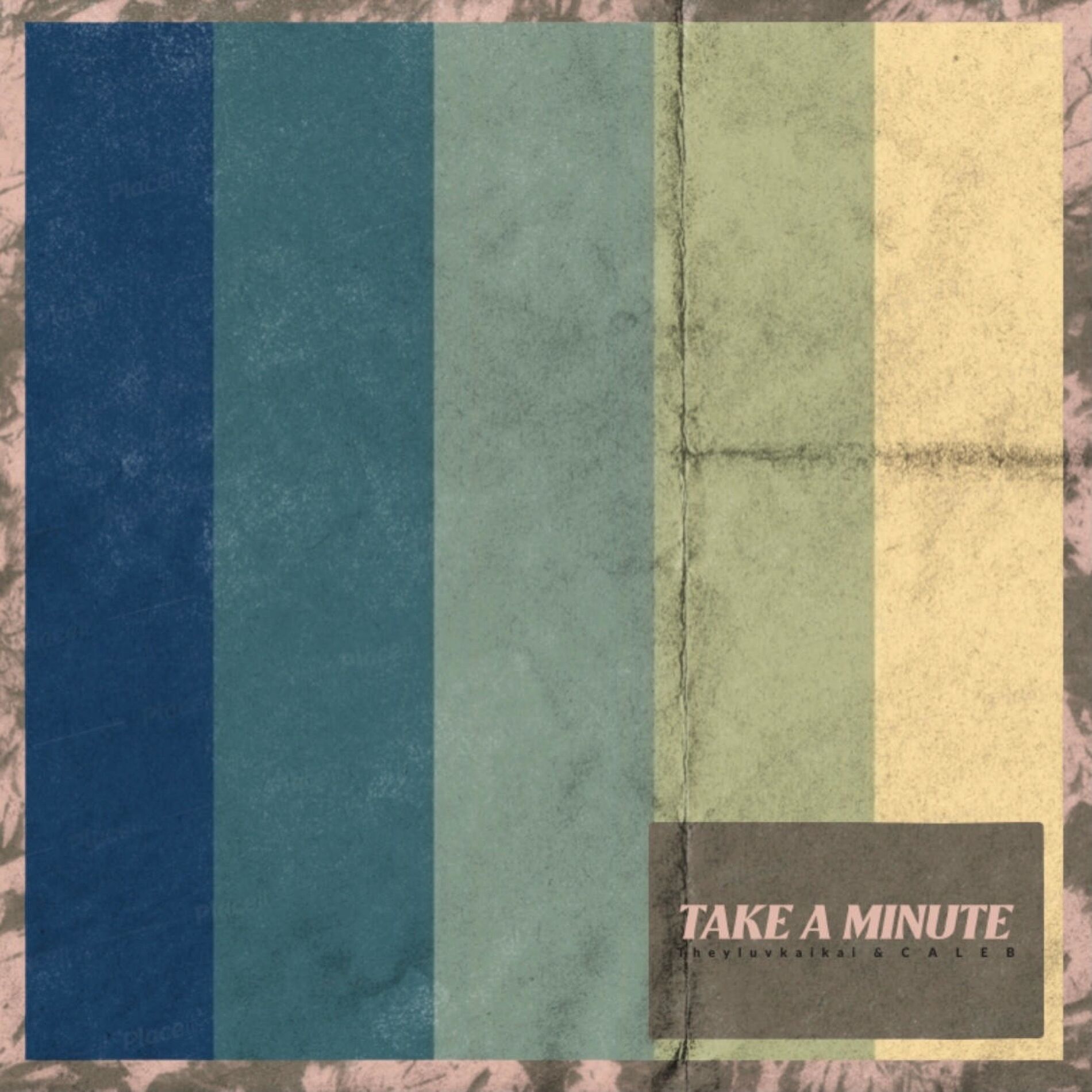 Album cover of Take a Minute (feat. C A L E B)