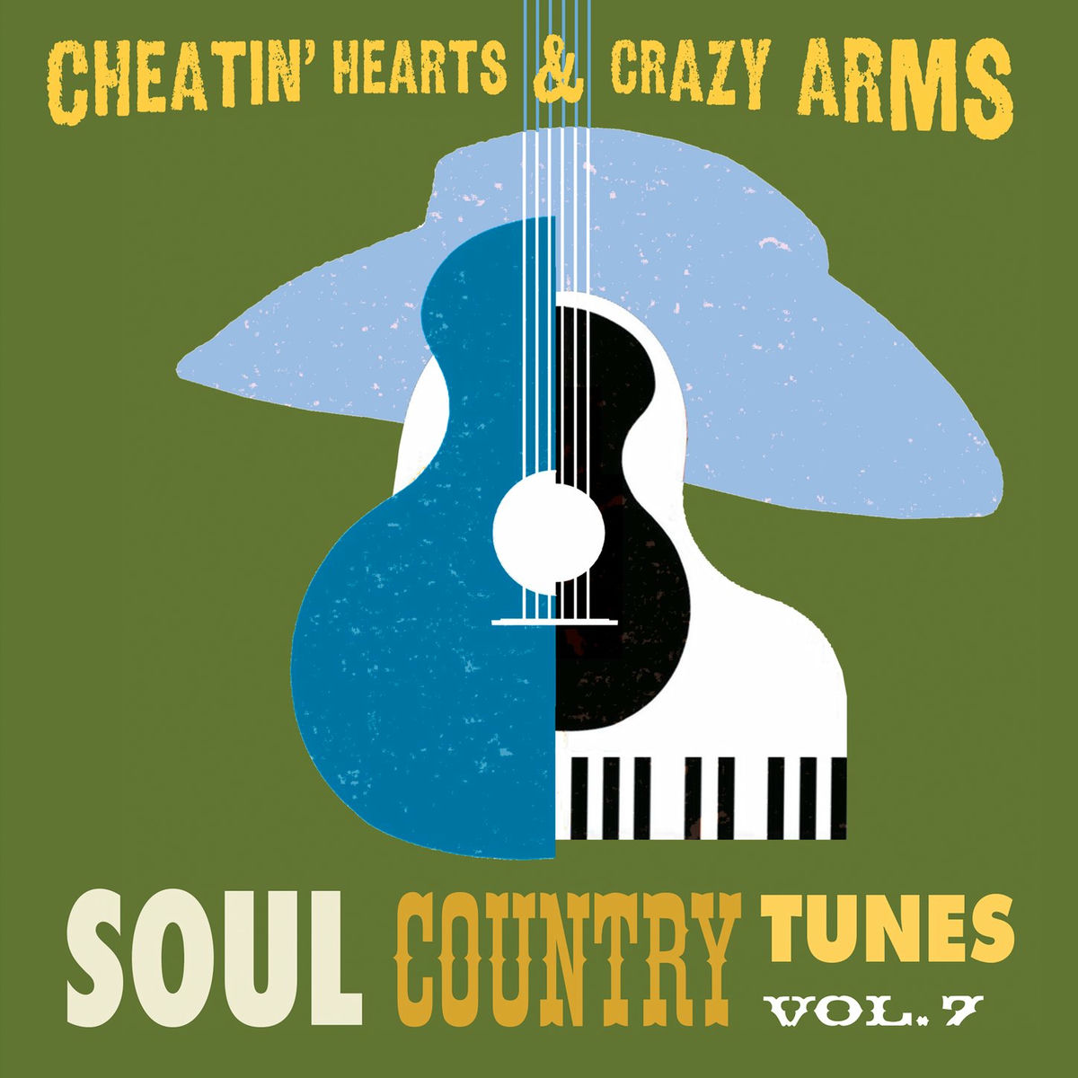 Album cover of Cheatin' Hearts & Crazy Arms - Soul Country Tunes, Vol. 7