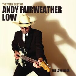 Cover of The Very Best Of Andy Fairweather Low - The Low Rider
