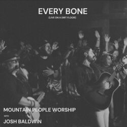 Cover of Every Bone (Live On A Dirt Floor)