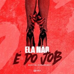 Cover of Ela Não É do Job