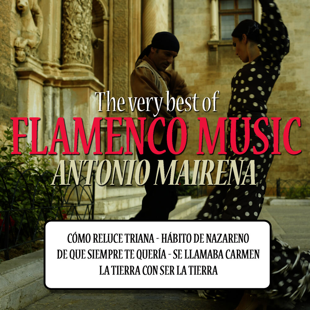 Picture of The Very Best of Flamenco Music: Antonio Mairena