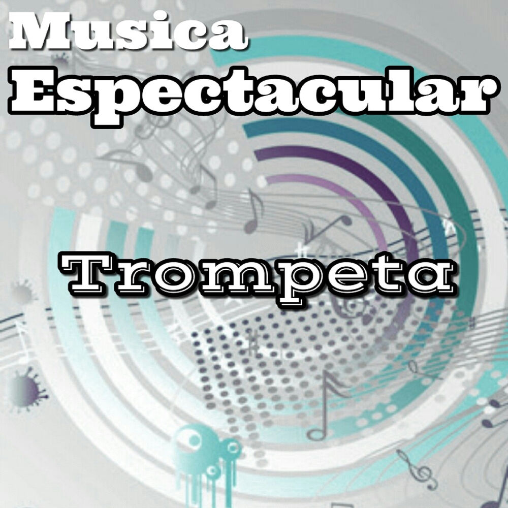 Picture of Musica Espectacular, Trompeta