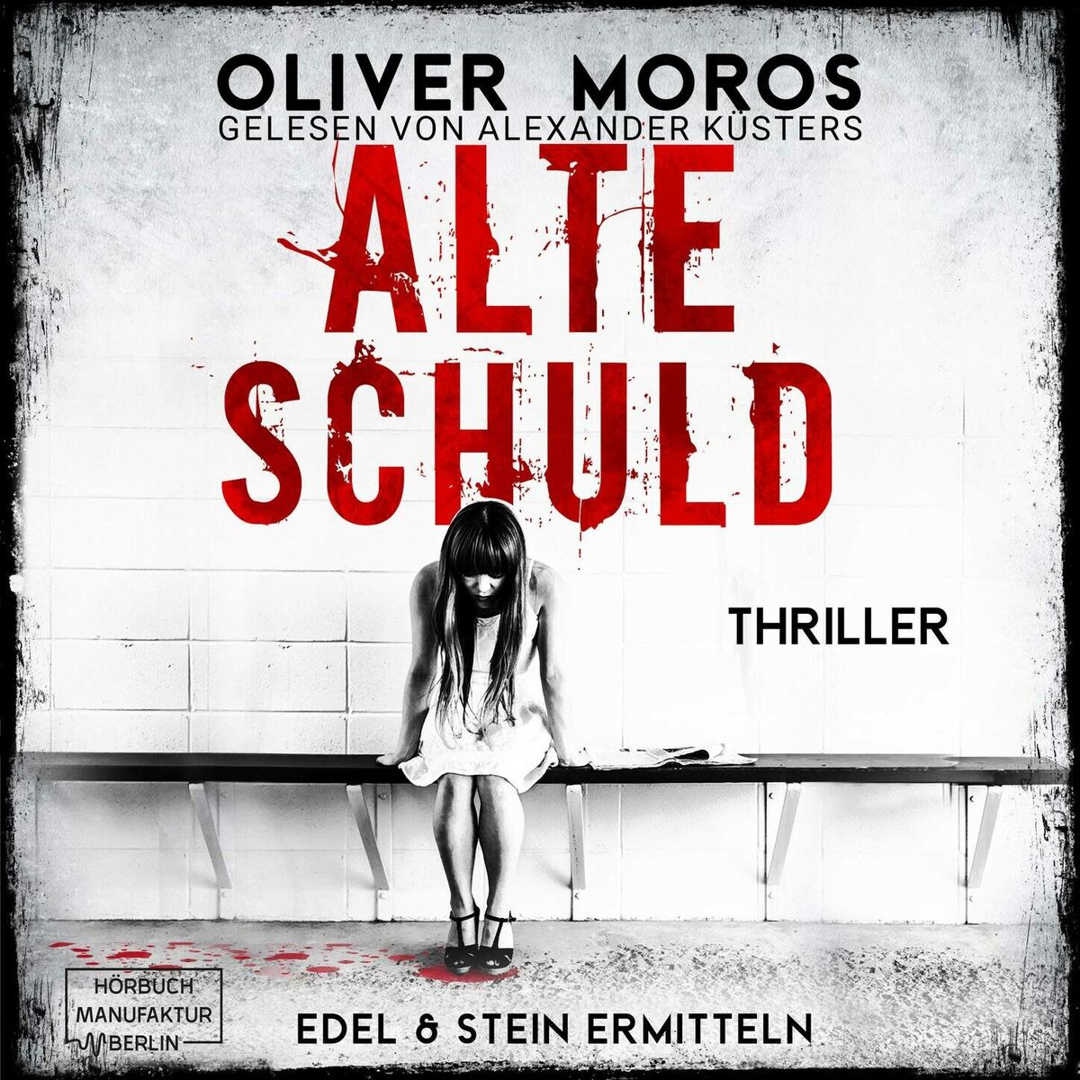 Album cover of Alte Schuld - Kripo Berlin: Edel & Stein ermitteln, Band 4 (ungekürzt)