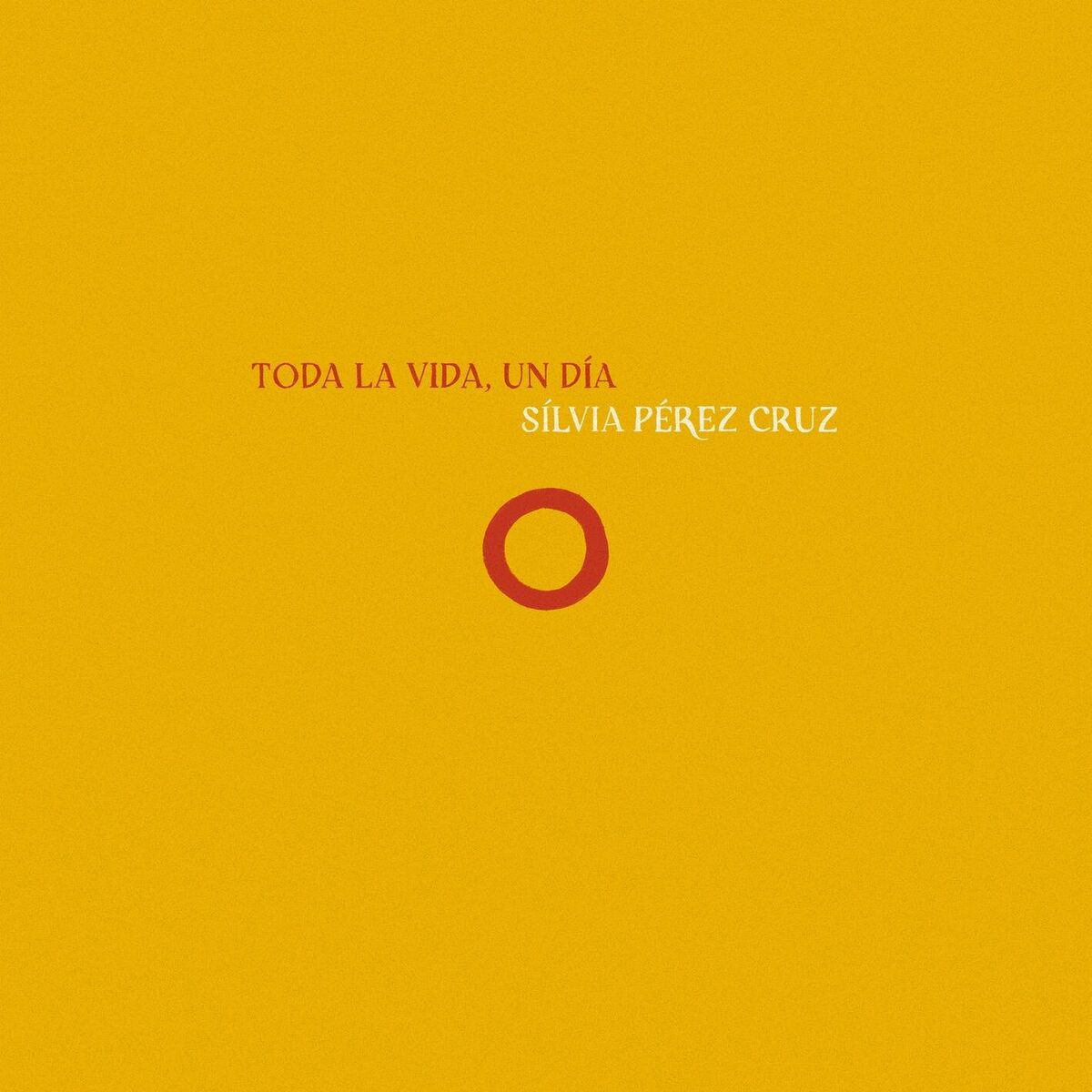 Album cover of Toda la vida, un día