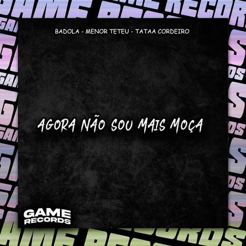 Agora Não Sou Mais Moça