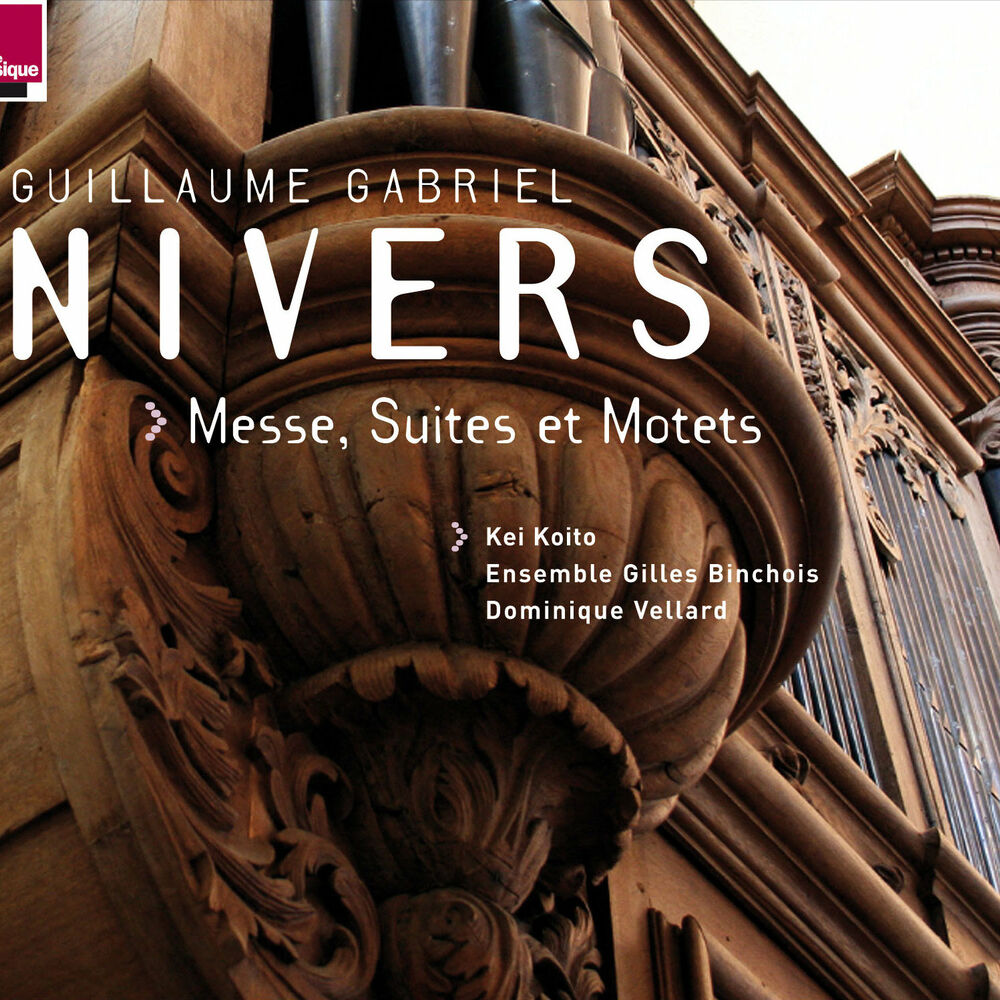 Picture of Nivers: Messe, Suites et Motets (orgue J. Boizard à Saint-Michel-en-Thiérache)