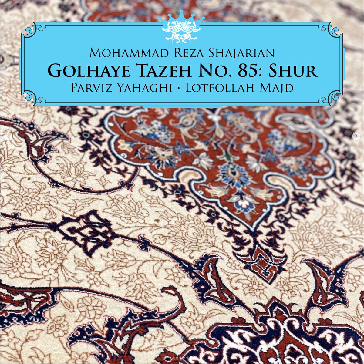 Album cover of Golhaye Tazeh No. 85: Shur