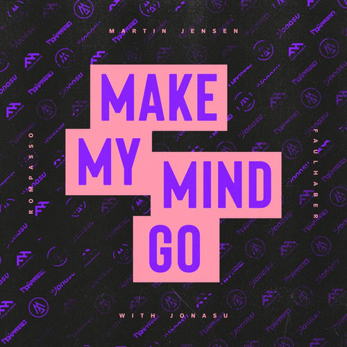 Make My Mind Go (with Jonasu) by Martin Jensen - 124 BPM
