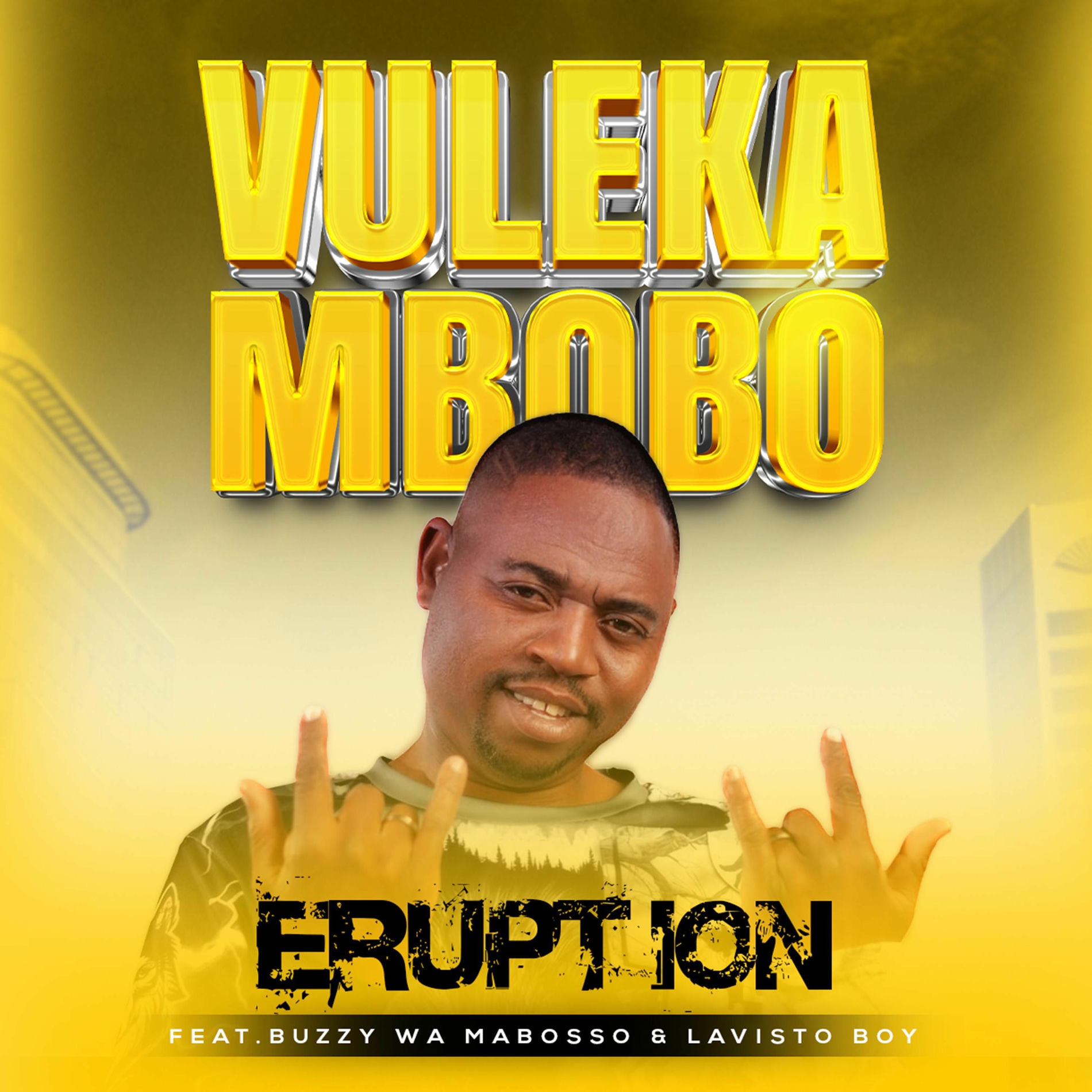 Album cover of Vuleka mbobo (feat. Lavisto boy & Buzzy wa Mabosso) (Radio Edit)