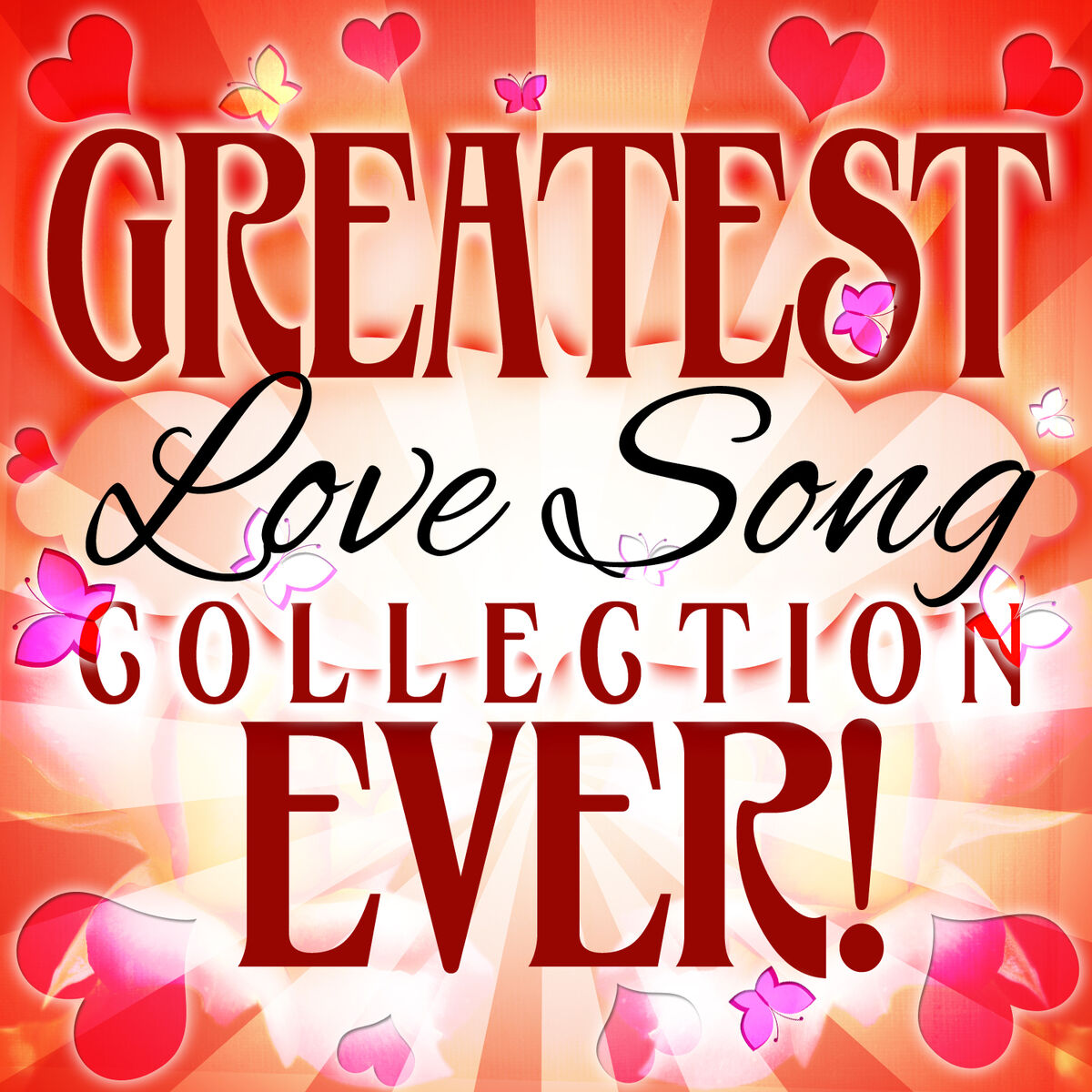 Album cover of Greatest Love Song Collection Ever!