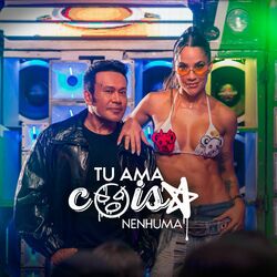 Cover of Tu Ama Coisa Nenhuma