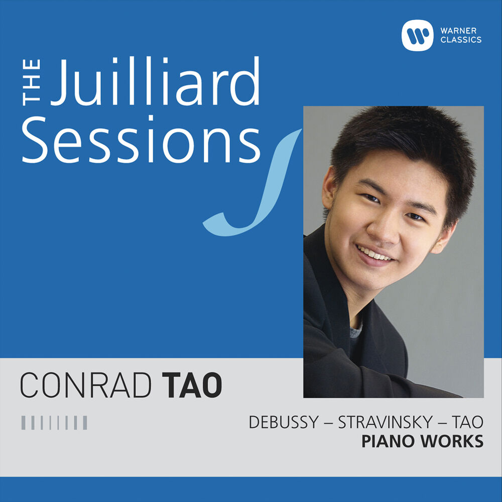 Picture of The Juilliard Sessions. Piano Works of Debussy, Stravinsky & Tao