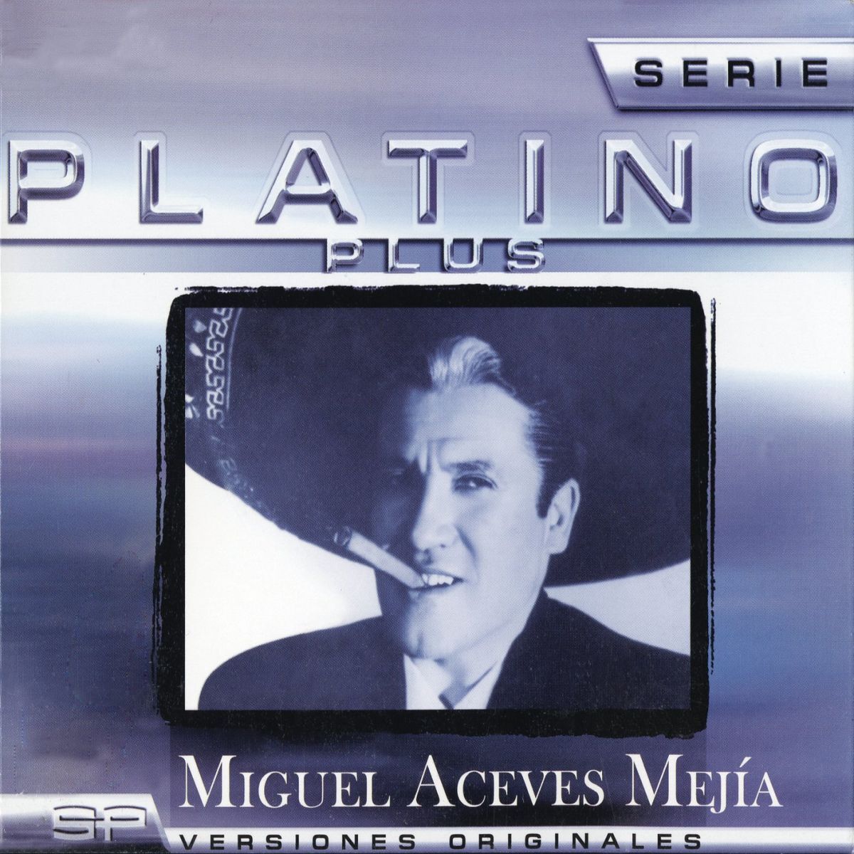 Album cover of Serie Platino Plus Miguel Aceves Mejia