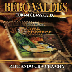 Cover of Cuban Classics Vol. 9: Ritmando Cha Cha Cha