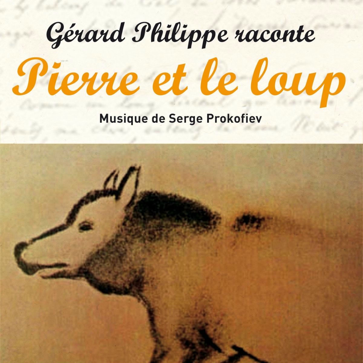 Album cover of Prokofiev : Pierre et le Loup (Conte musical intégral)