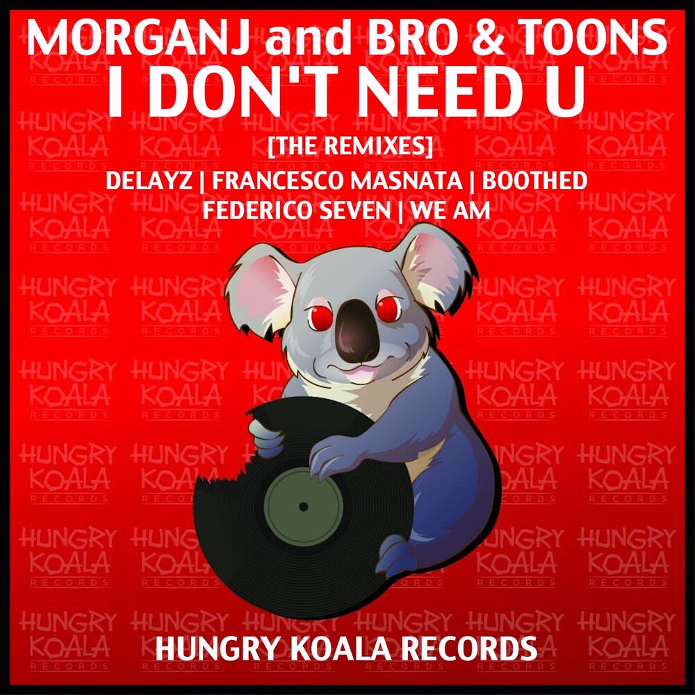 Picture of I Don't Need U [The Remixes]