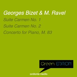 Cover of Green Edition - Bizet & Ravel: Carmen Suites & Piano Concerto, M. 83