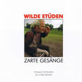Wilde Et&uuml;den Zarte Ges&auml;nge