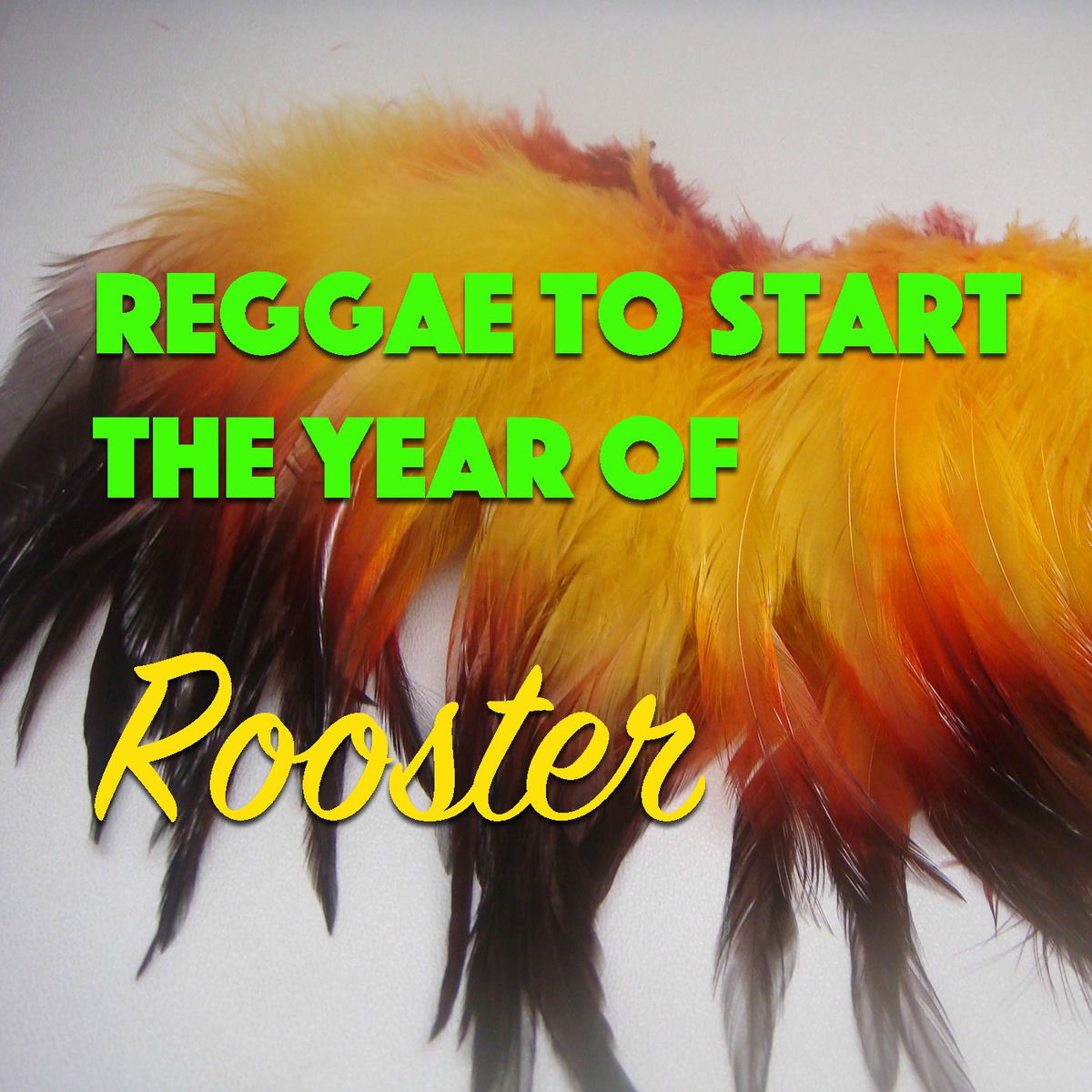 Album cover of Reggae To Start The Year Of The Rooster