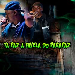 Cover of Ta Paz a Favela do Parapaz