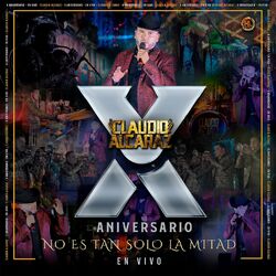 Cover of NO ES TAN SOLO LA MITAD ( X Aniversario ) [En Vivo]