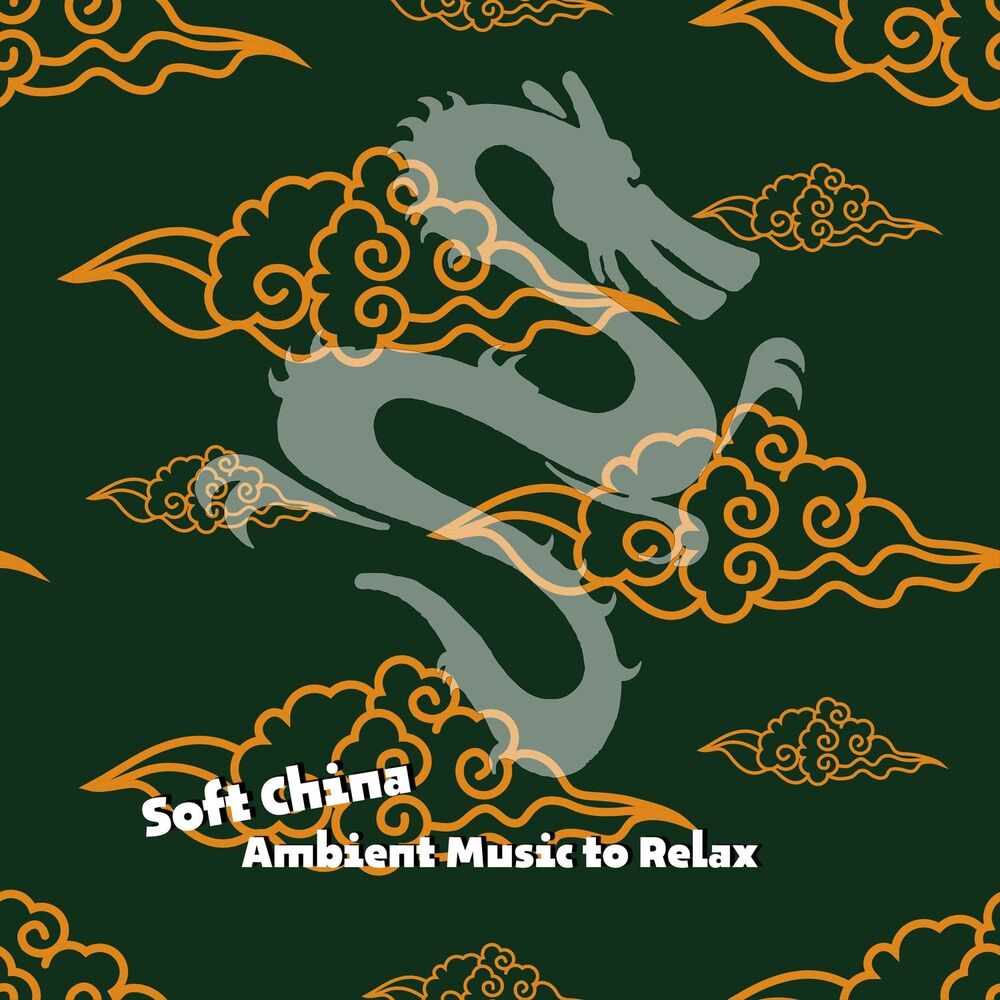 Picture of Soft China Ambient Music to Relax