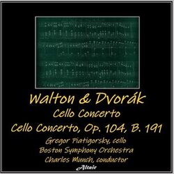 Cover of Walton & Dvořák: Cello Concerto - Cello Concerto, OP. 104, B. 191