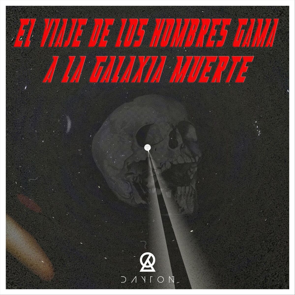 Album cover of El Viaje de los Hombres Gama a la Galaxia Muerte