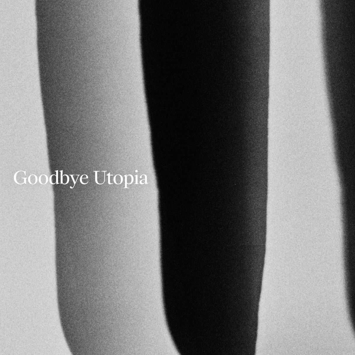 Album cover of Goodbye Utopia