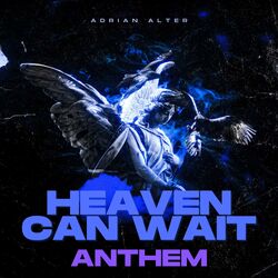 Cover of Heaven Can Wait (Anthem Version)