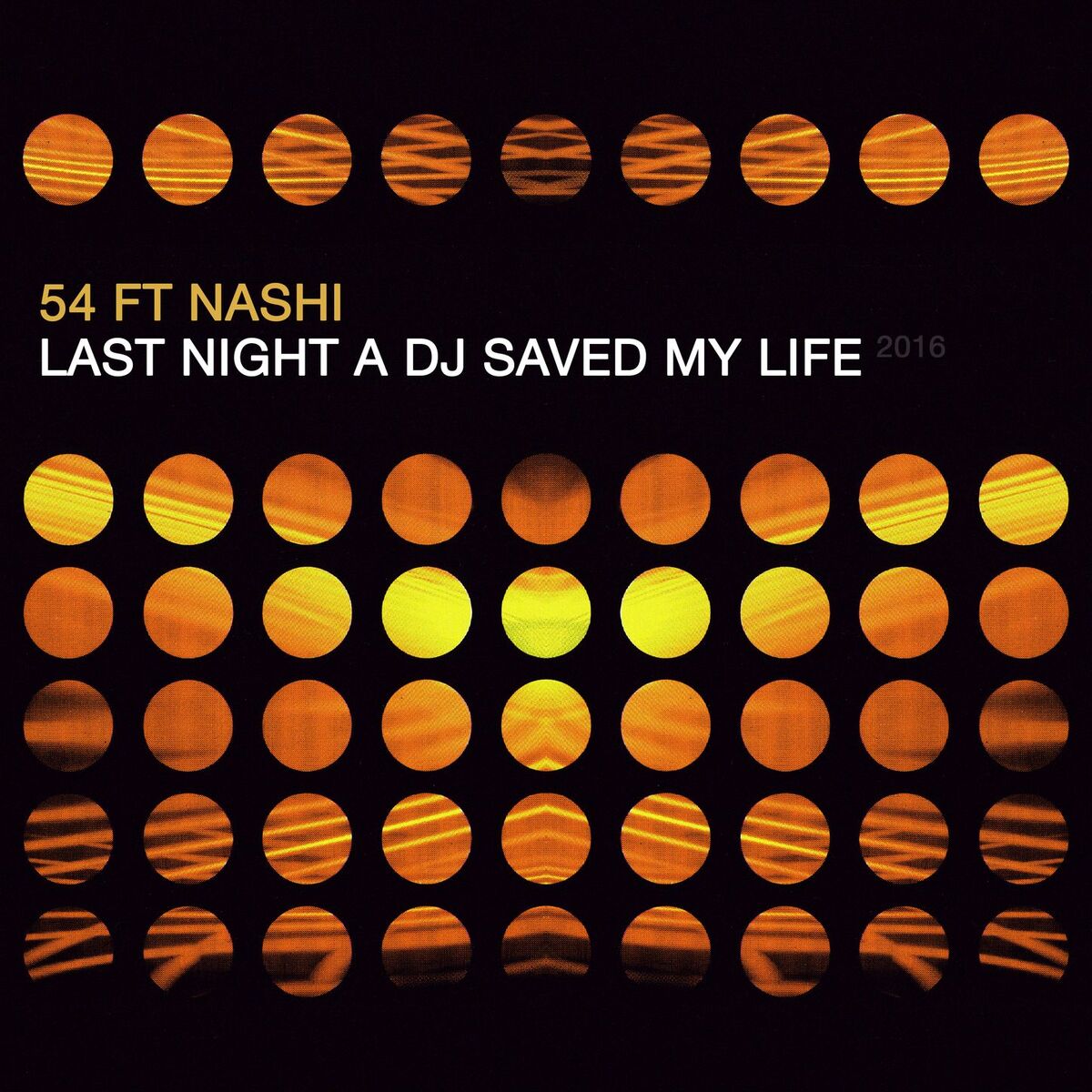 Album cover of Last Night a DJ Saved My Life 2016