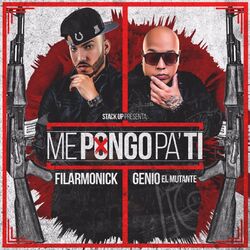 Cover of Me Pongo Pa Ti (feat. Genio El Mutante)